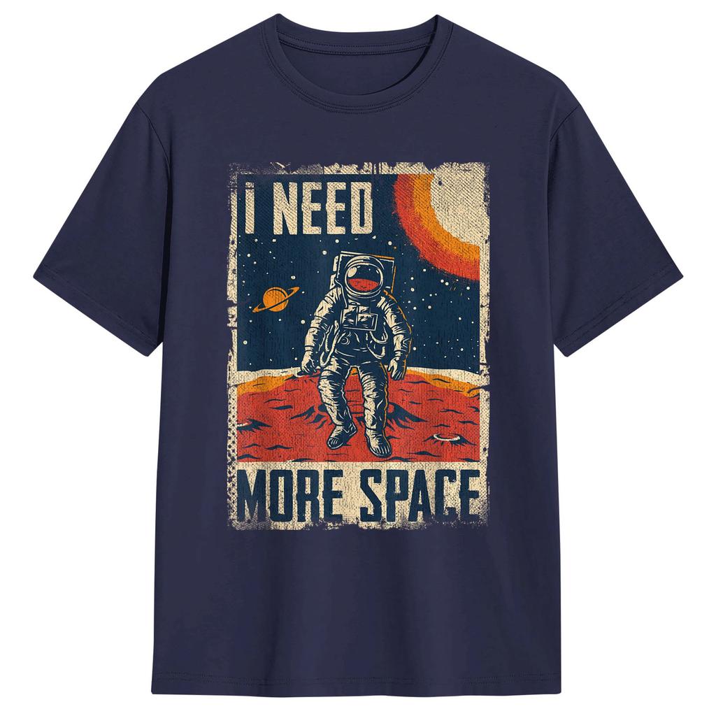 Funny Quote Space Unisex Astronaut Retro I Need More Space Unisexs T Shirts Fashion Tee Shirt Short Sleeve Crew Neck Cotton TShirt