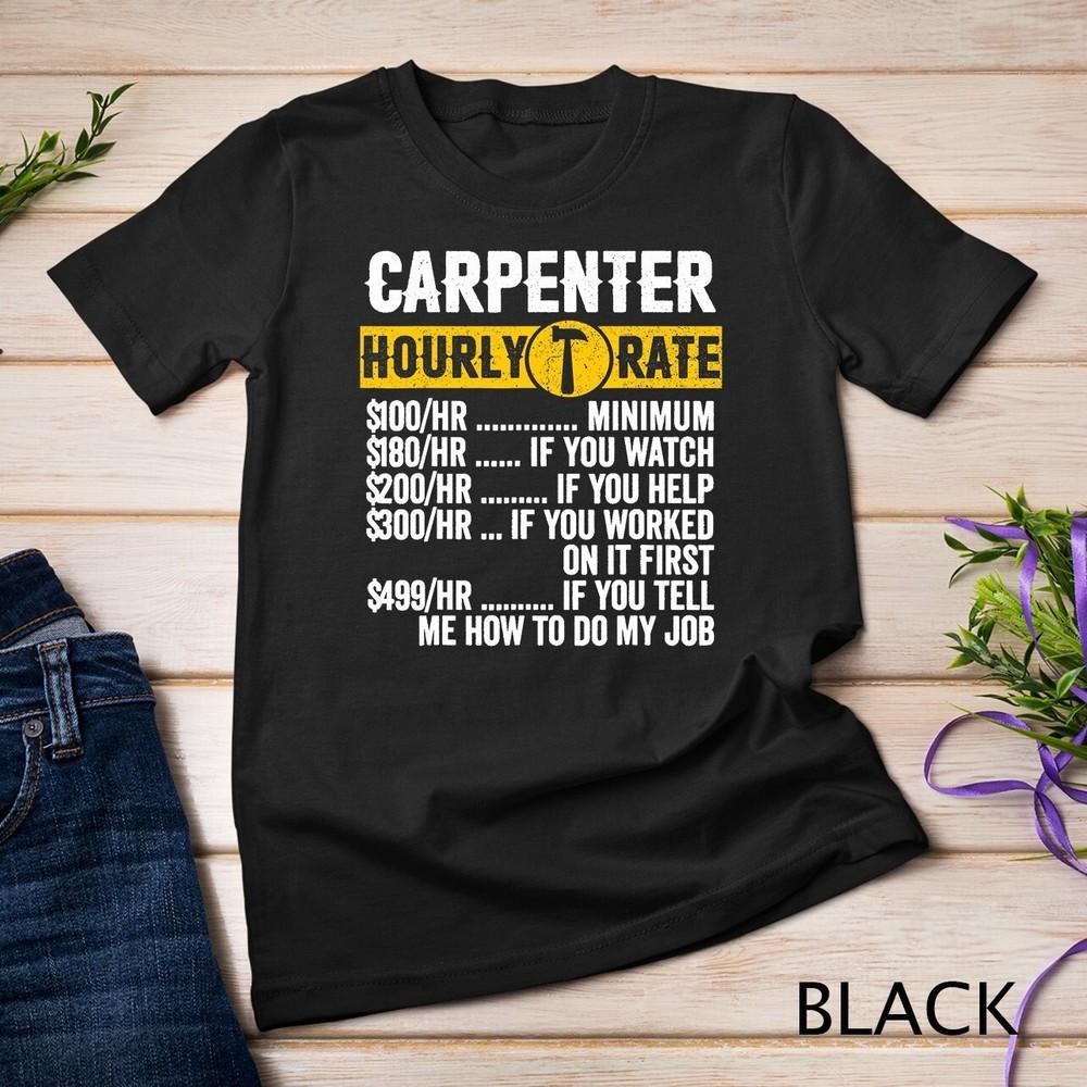 Funny Vintage Carpenter Apparel Woodworking Hourly Rate Mens Unisex T-shirt