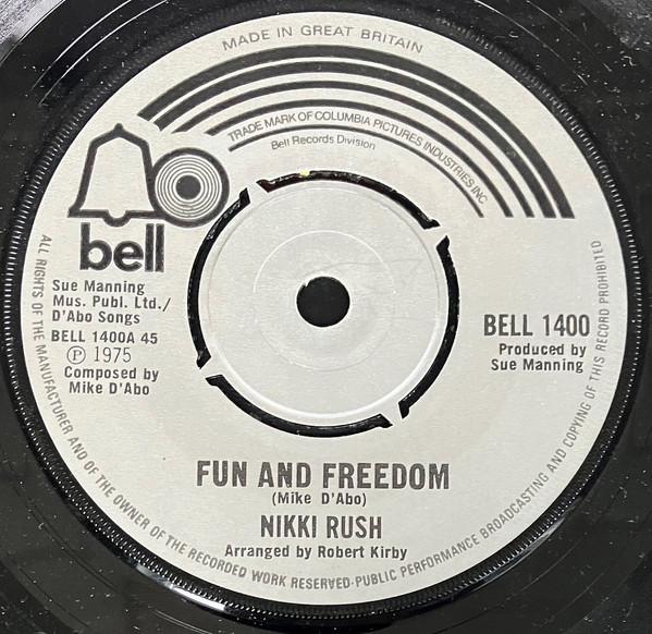 

7inch Record NIKKI RUSH Fun And Freedom No Other Love BELL1400 BELL RECORDS 1975 UK Rock Used