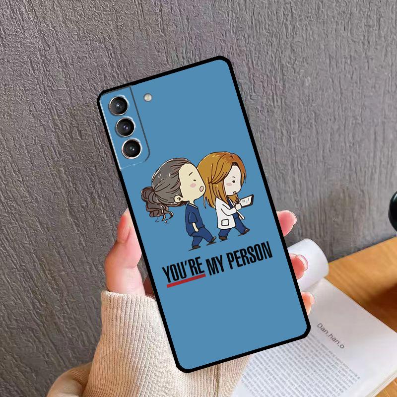 Greys Anatomy You are my person Phone Case For Samsung Galaxy S25 Ultra S20 S21 S22 S23 S24 Plus S9 S10 S25 FE Back Cover