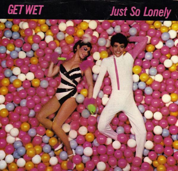 

7inch Record GET WET - Just So Lonely WS802018 The Boardwalk E 1981 US Rock Used