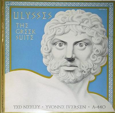 LP Record A-440, TED NEELEY, YVONNE IVERSEN - Ulysses: The Greek Suite GXG10456 20TH CENTURY FO 1978 Japan Soundtracks & Musicals Used