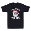 I Do It For The Ho's Funny Inappropriate Christmas Unisex Santa Vintage T-Shirt Tee