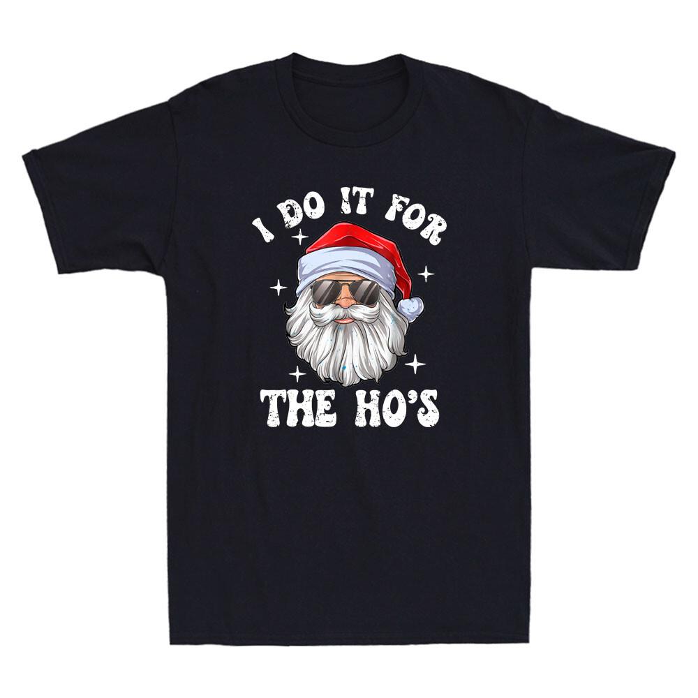 I Do It For The Ho's Funny Inappropriate Christmas Unisex Santa Vintage T-Shirt Tee