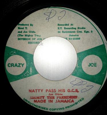 7inch Record SHORTY THE PRESIDENT  Natty Pass His G.C.E. NONE Crazy Joe 1978 Jamaica Reggae Ska  Dub Used