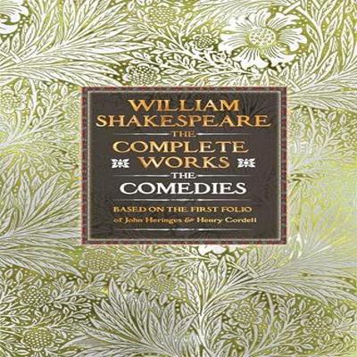 William Shakespeare Complete Works The Comedies by William Shakespeare Hardback Book 9781835622520