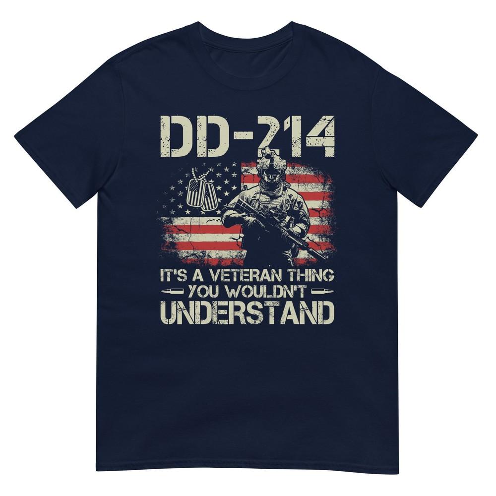 Dd214 Its A Veteran Thing You Wouldnt Understand Dd214 TShirt S