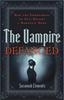 Libro The Vampire Defanged : How the Embodiment of Evil Became a Romantic Hero