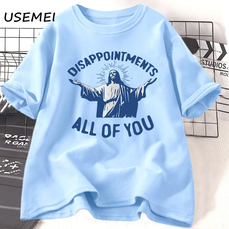 

Disappointments All of You T-Shirt Women Men Funny Jesus T Shirt Vintage Graphic Tee Shirt Cotton Short Sleeve O Neck Tees XL