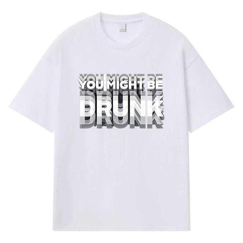 2026 Možná jsi opilý Tištěné Grafické Y2k Harajuku Streetwear 100% Bavlna Tričko Ležérní Oversized Letní Pánské Tričko
