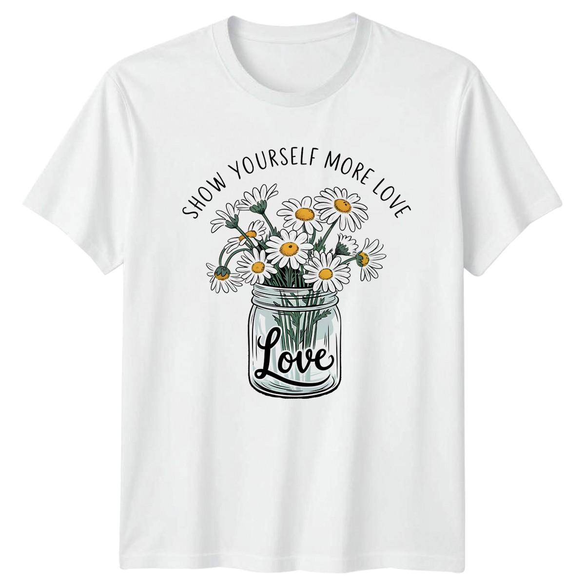 Show Yourself More Love T-Shirt Vintage Flowers Floral Birthday Gift S