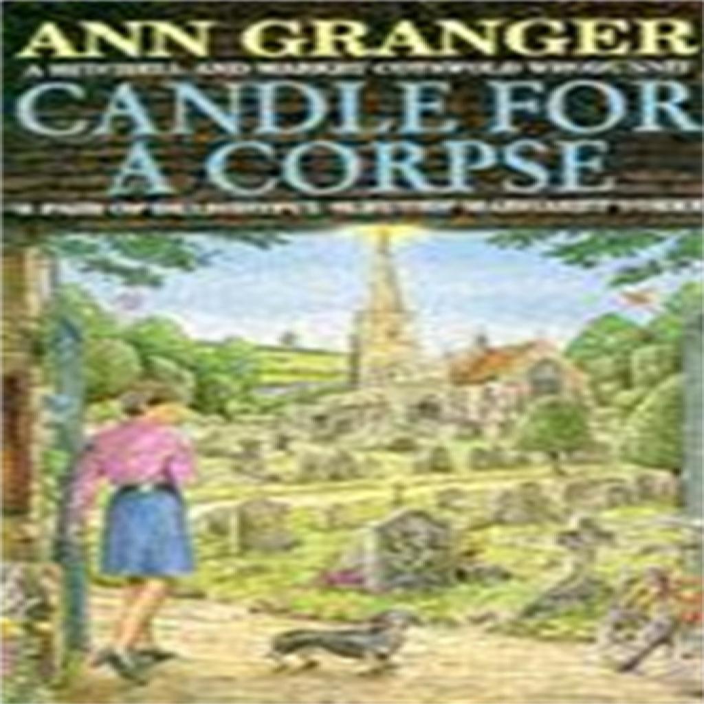 Candle for a Corpse Mitchell amp Markby 8 by Ann Granger Paperback Book 9780747249085