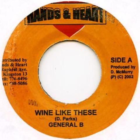 

7inch Record GENERAL B / HARRY TODDLER - Wine Like These / Endorsing The Wee Hands & Heart 2002 Jamaica Reggae, Ska & Dub