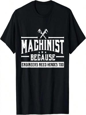 Machinist Engineers Need Heroes Too Tee, CNC Fathers Day Dad T-Shirt
