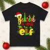 Believe In Your Elf Christmas TShirt Funny Xmas Gift Holiday Party Tee Tops Men Women Casual Fashion Christmas Shirt Cotton Tee