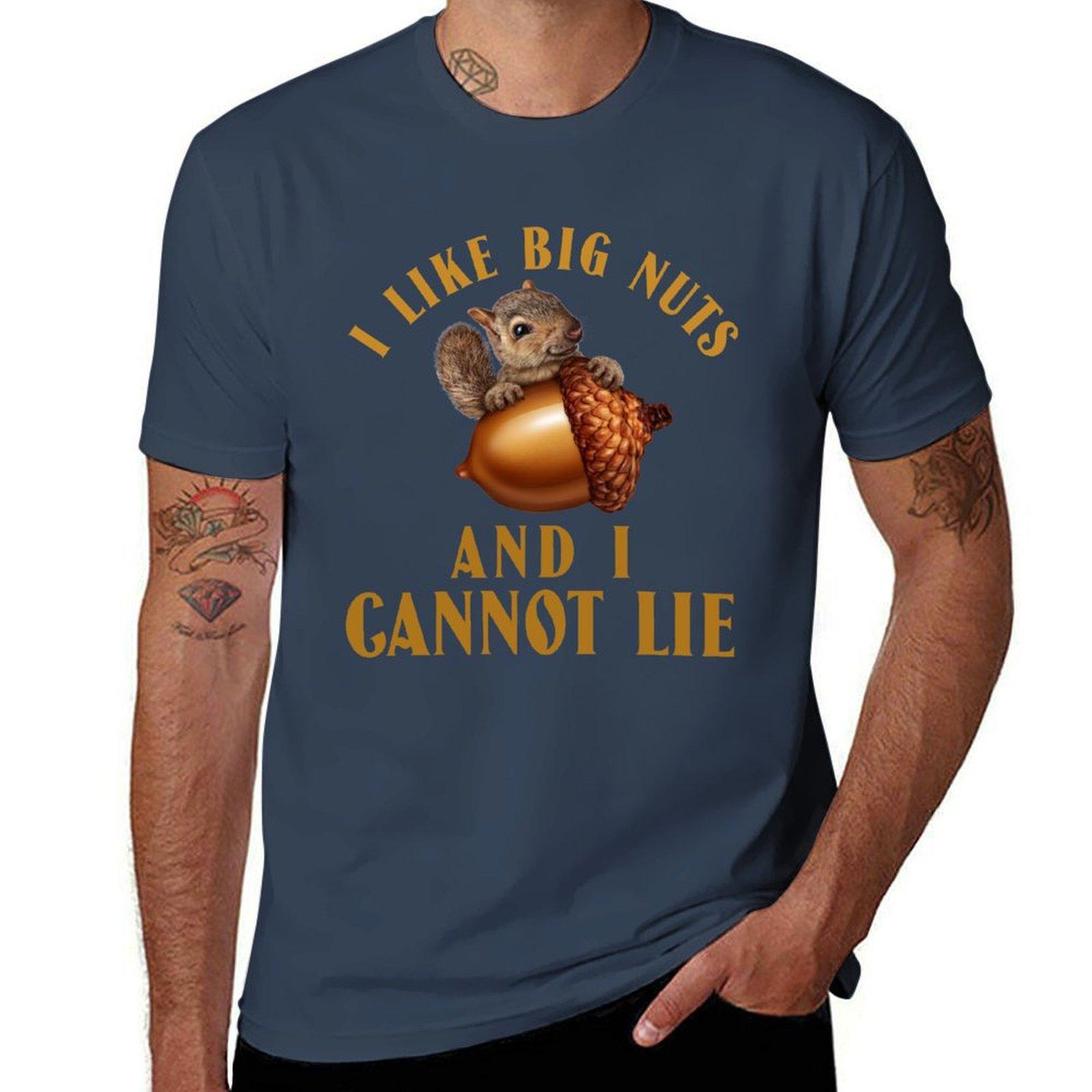I Like Big Nuts And I Cannot Lie  Funny Squirrel joke Tshirt shirts graphic tees anime mens graphic tshirts anime S