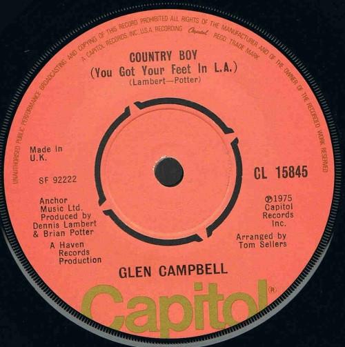 

7inch Record GLEN CAMPBELL Country Boy You Got Your Feet In L CL15845 Capitol Records 1976 UK CountryFolk Used
