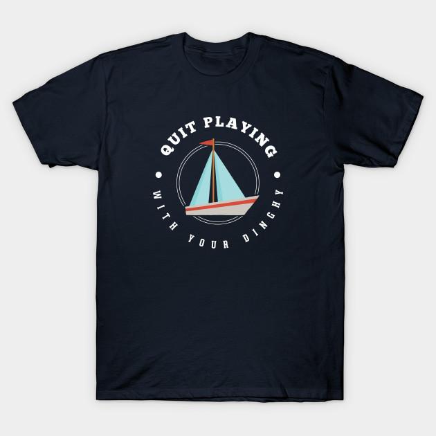 

Men Black Print T-shirt Quit Playing With Your Dinghy No-Cut Transfer Paper Print Cotton Tshirt 2XL тёмно-синий