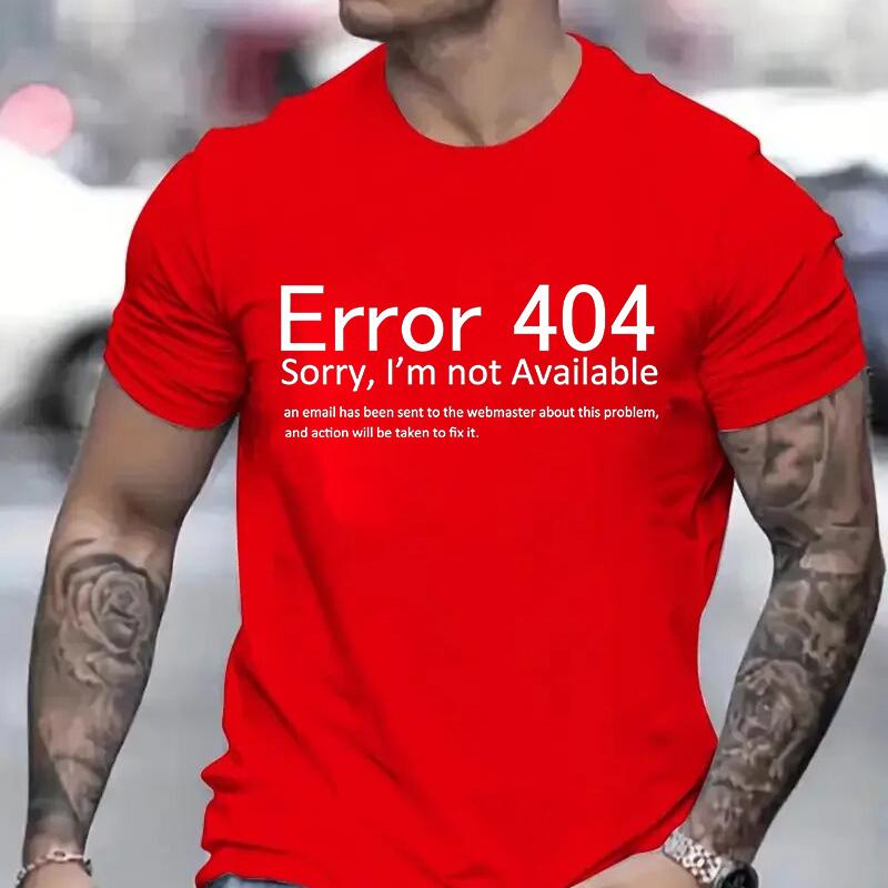 Men T Shirts Funny Letters Design Error 404 Motivation Not Found Print Graphic Summer O-neck Short Sleeve Top Tees Tshirt Gifts