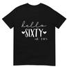 Hallo Sechzig Gegründet 1965 60 Jahre alt 60. Geburtstag für Frauen T-Shirt