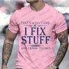 Men's Clothing Thats What I Do T-shirts for Men I Fix Best Dad T Shirt Dad Tshirt Day of Father Summer Clothes Short Sleeve Tops