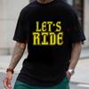 Let's Ride Graphic Design Motorcycle T-shirt Men's Summer Cotton Casual Short-sleeved O-neck Te