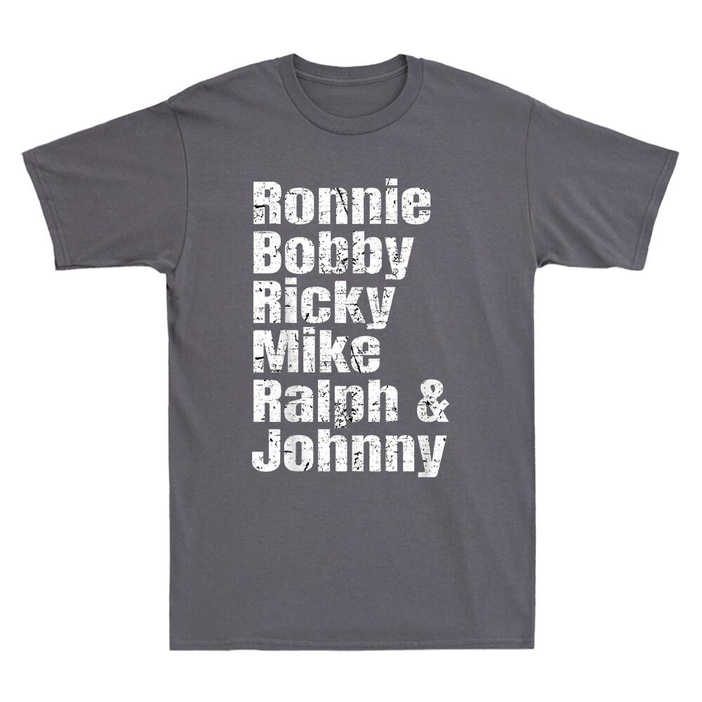 Ronnie Bobby Ricky Johnny Funny Quotes Saying Vintage Men s T-Shirt Cotton Tee L