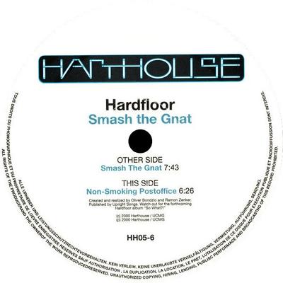 12inch Record HARDFLOOR - Smash The Gnat HH056 Harthouse 2000 Germany Dance & Electronica Used