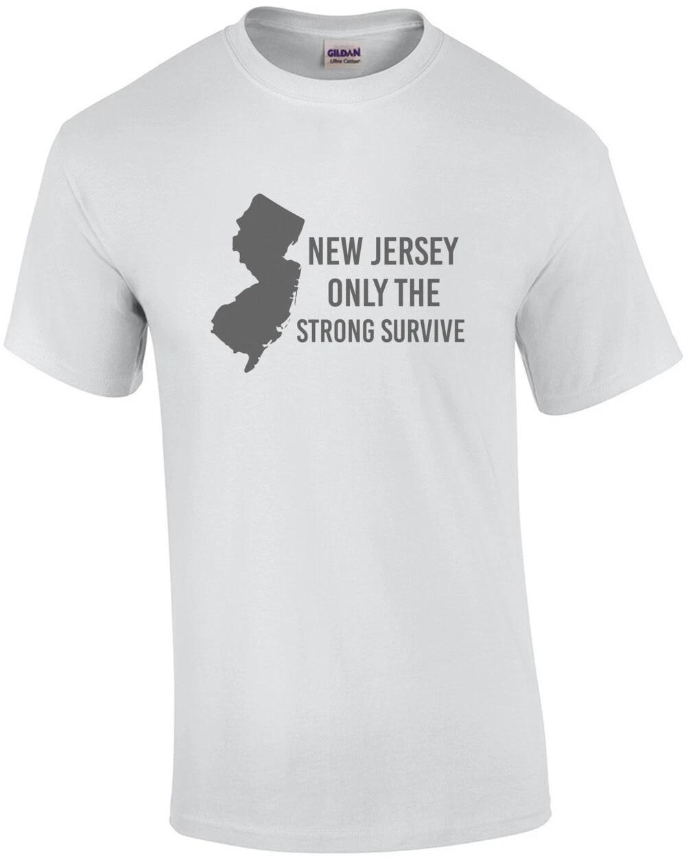 New Jersey only the strong survive - New Jersey T-shirt L