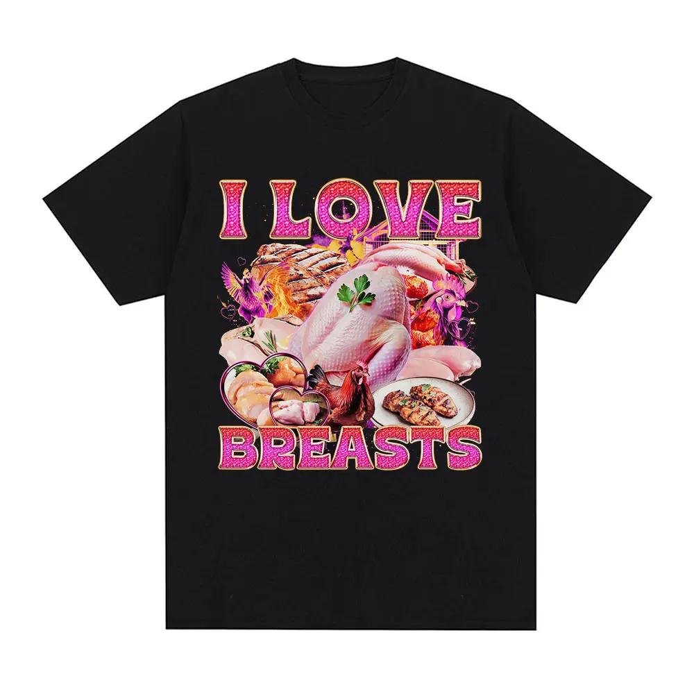 

I Love Breasts Funny Meme Chicken T Shirts Men Women Casual Cotton Cozy T-shirt Fashion Vintage Summer Short Sleeve Streetwear S чёрный