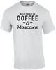 All I Need Is Coffee & Mascara T-shirt Unisex T-Shirt