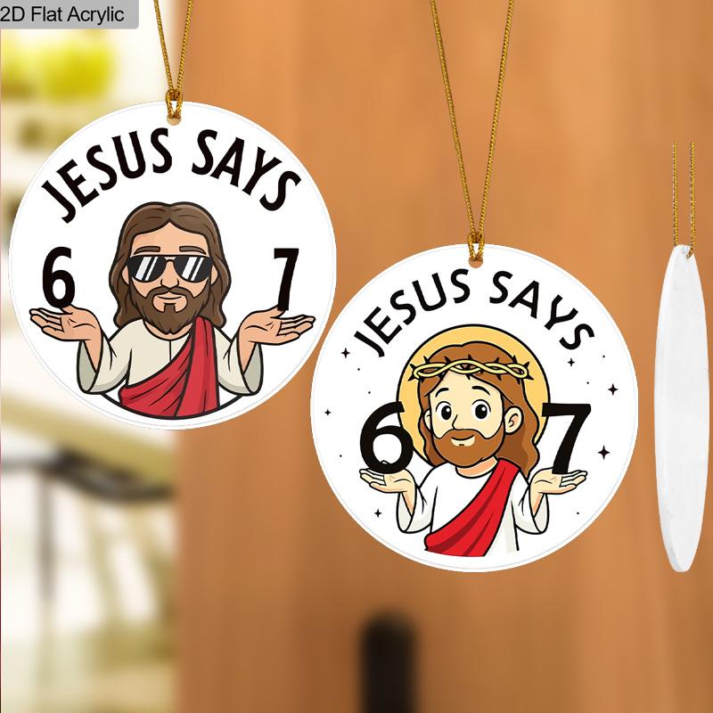 1pc/2pcs 67 Sign, JESUS Says 67 Pattern, Acrylic Pendant with Golden Rope, Party Holiday Decor, Window Pendant Decor, Decor Sign(No Electricity)