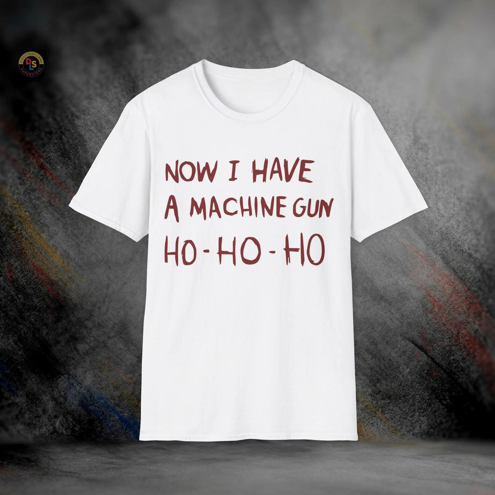 Now I Have a Machine Gun Ho-Ho-Ho Die Hard T-Shirt | Softstyle Tee S