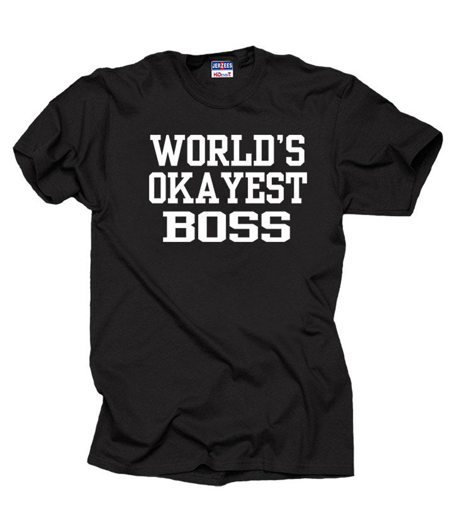 World s Okayest Boss T-Shirt, Funny Boss Gift L