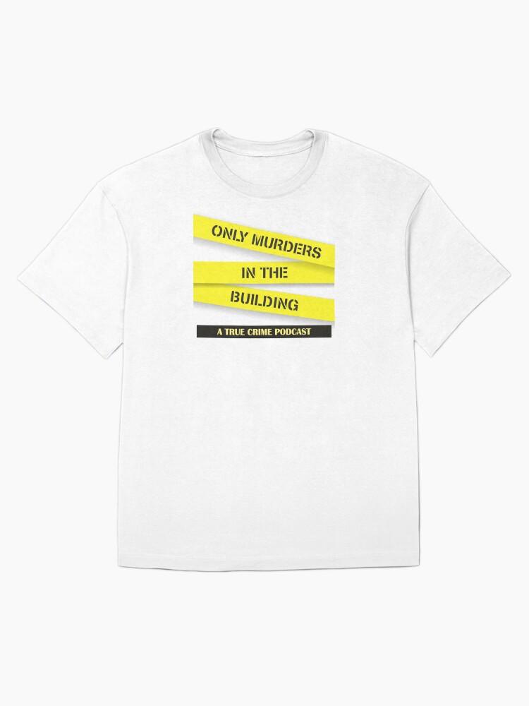Only Murders Podcast Oversized T-Shirt