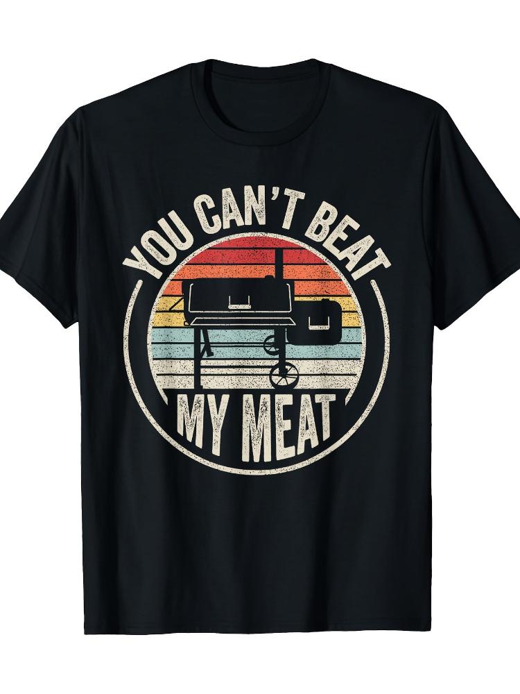 Retro BBQ You Cant Beat My MeatGraphic Design100 Cotton Summer Oneck Short Sleeve Casual Printed Mens Tshirt