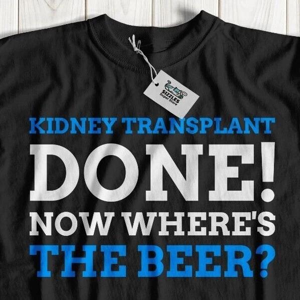 Funny Kidney Failure T-Shirt Transplant & Disease Gifts 2XL