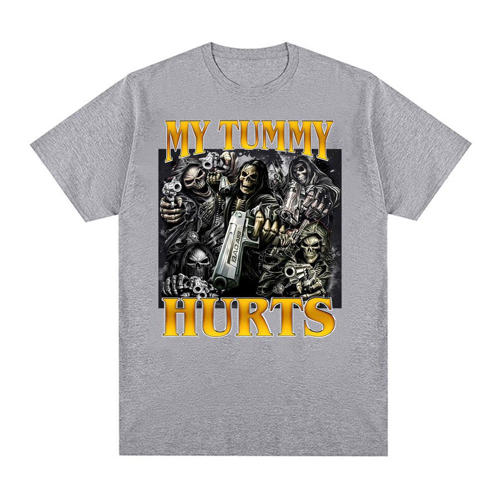 My Tummy Hurts Funny Skeleton Meme Print Tshirts Unisex Women Clothing Fashion Gothic Harajuku T Shirt Summer 100 Cotton T Shirts
