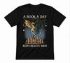A Book A Day Keeps Reality Away Dragon Fantasy Black T-shirt