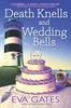 Death Knells and Wedding Bells by Eva Gates Paperback Book 9781639107278
