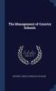 The The Management of Country Schools Book