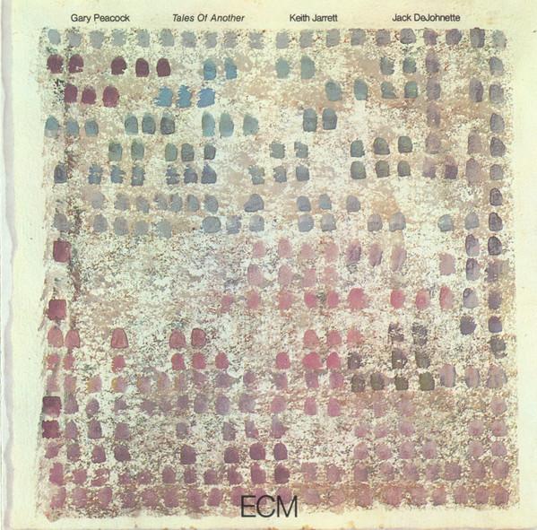 

CD GARY PEACOCK KEITH JARRETT JACK D Tales Of Another ECM11017811821 ECM Records US Jazz Used