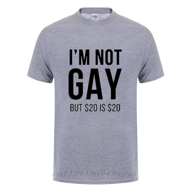 I'm Not Gay But 20  Is 20  Funny T-shirt For Man Bisexual Lesbian LGBT Gay Pride Birthdays Party Gifts Cotton T Shirt