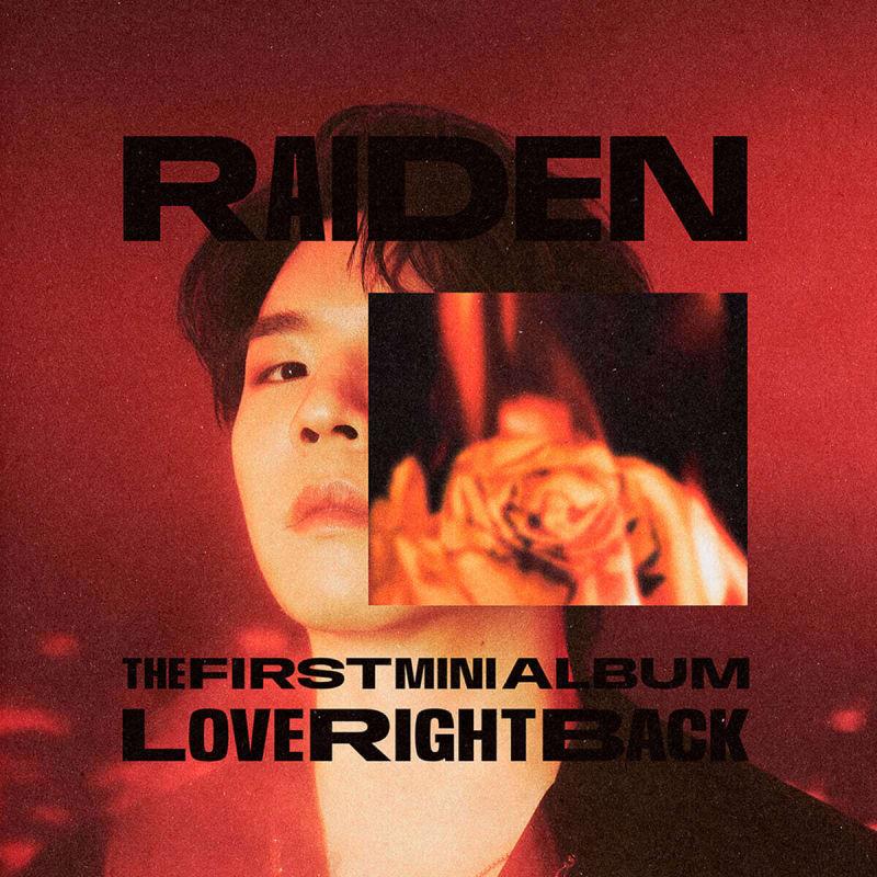 

Raiden - Mini Album Vol. 1: Love Right Back