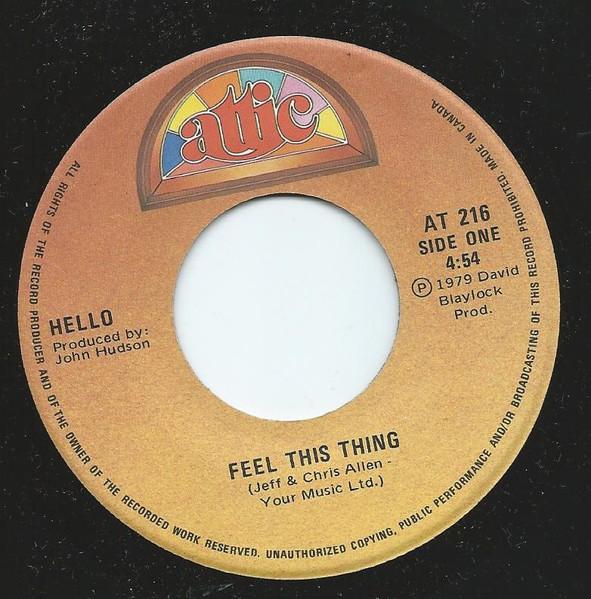 

7inch Record HELLO - Feel This Thing AT216 Attic 1979 Canada Rock Used