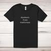 Dyslexic Lives Mattress Adult T-Shirt
