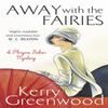 Away with the Fairies by Kerry Greenwood Paperback Book 9781472126689
