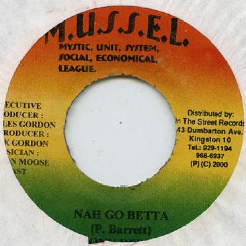 7inch Record TONY REBEL - Nah Go Betta Mussel 2000 Jamaica Reggae, Ska & Dub