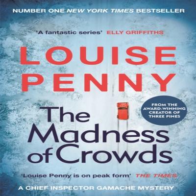 The Madness of Crowds by Louise Penny Paperback Book 9781529379426