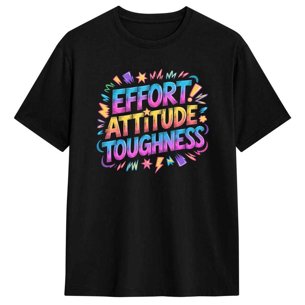 Effort Attitude Toughness Mindset Determination T Shirt Summer  100 Cotton T-Shirts For  Fashion Printed Tee Shirt Retro Tees